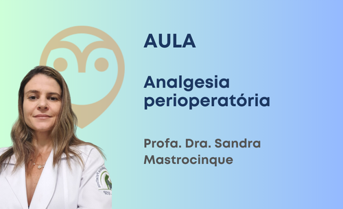 Aula – Analgesia perioperatória