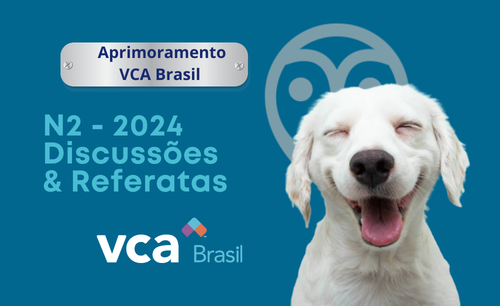 N3 2024 – APRIMORAMENTO Pet Care/Vetsapiens – Discussões e referatas
