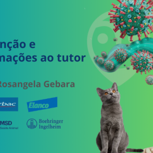 Aula - Esporotricose Felina: Prevenção e Informações ao Tutor | Zoonoses