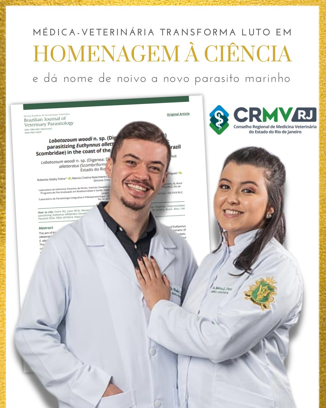 Médica-veterinária transforma luto em homenagem na ciência e dá nome de  noivo a novo parasito marinho - Vetsapiens, image size:1080x1350